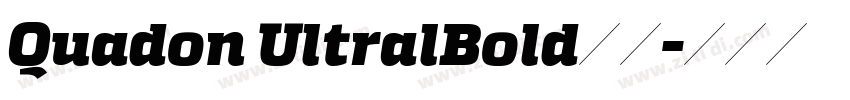 Quadon UltralBold下载字体转换